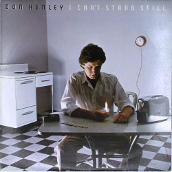 Пластинка Don Henley I Can't Stand Still